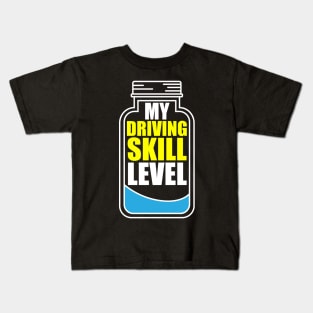 My Driving Skill Level Kids T-Shirt